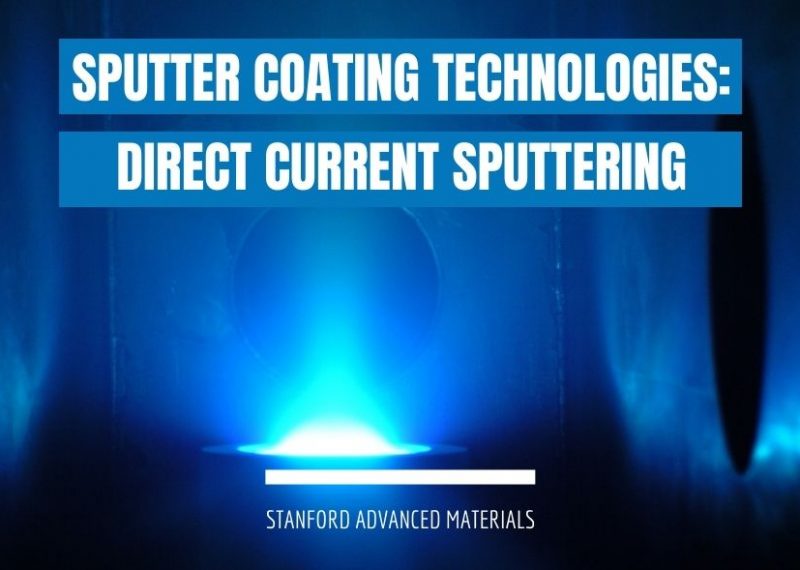 Sputter Coating Technologies Direct Current Sputtering