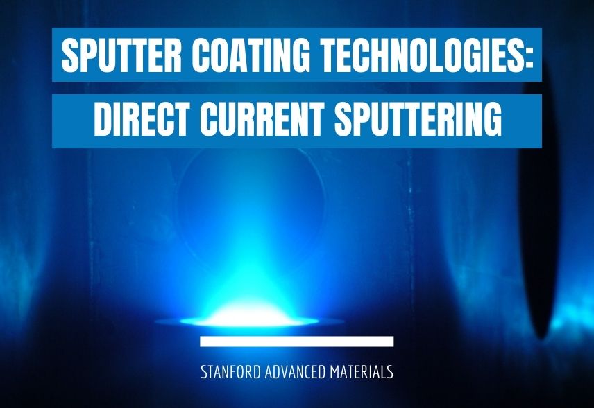 Sputter Coating Technologies Direct Current Sputtering