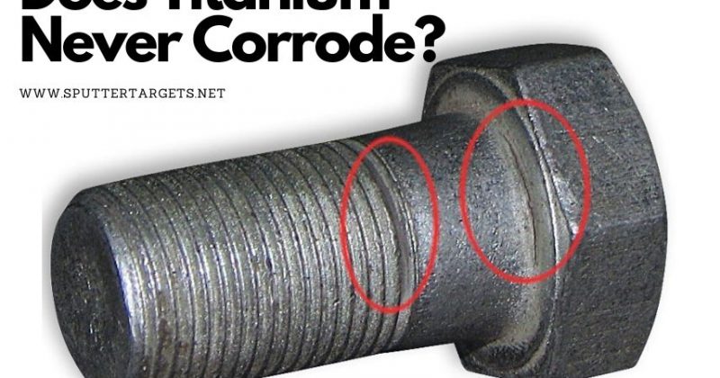 Does Titanium Never Corrode_