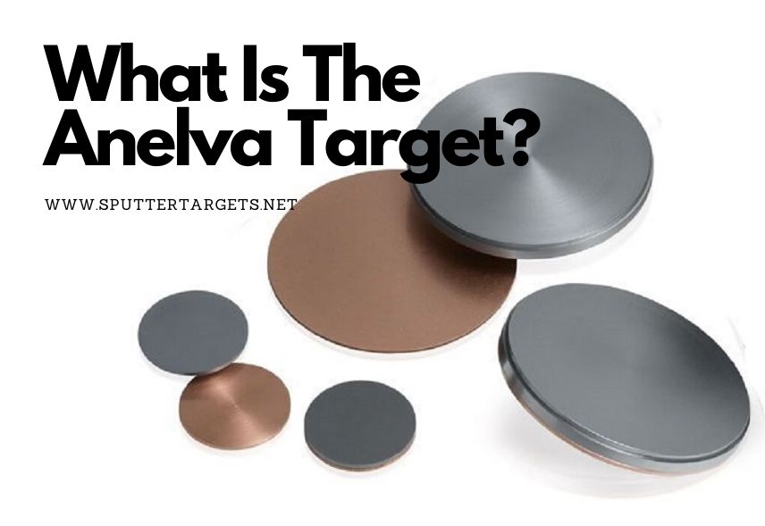 What Is The Anelva Target_