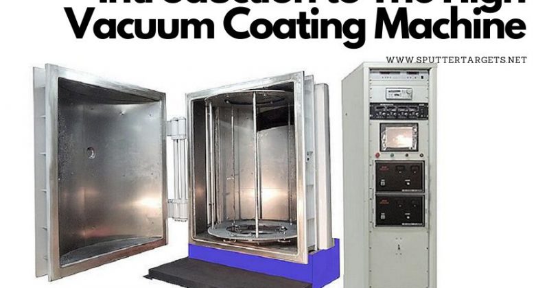 Introduction to The High Vacuum Coating Machine