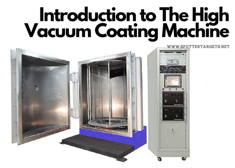Introduction to The High Vacuum Coating Machine