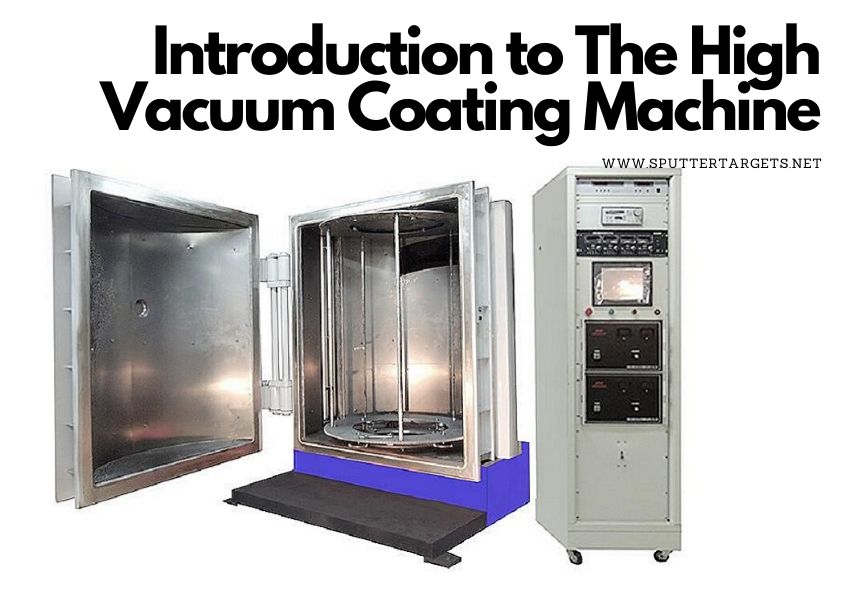 Introduction to The High Vacuum Coating Machine