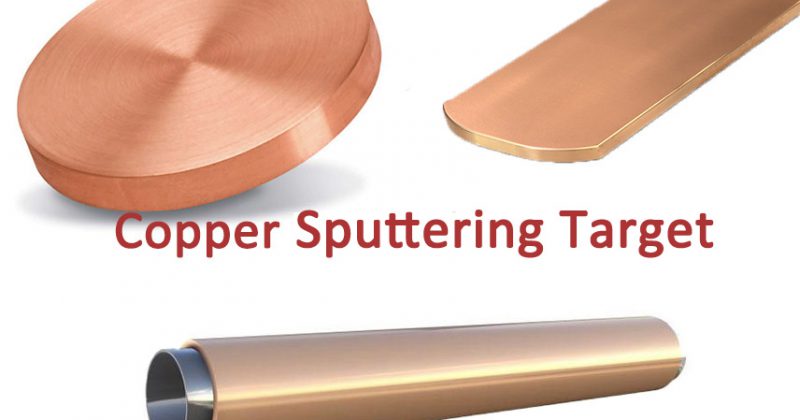 Copper Sputter Target: An Excellent Sputtering Material