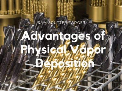 Advantages of Physical Vapor Deposition