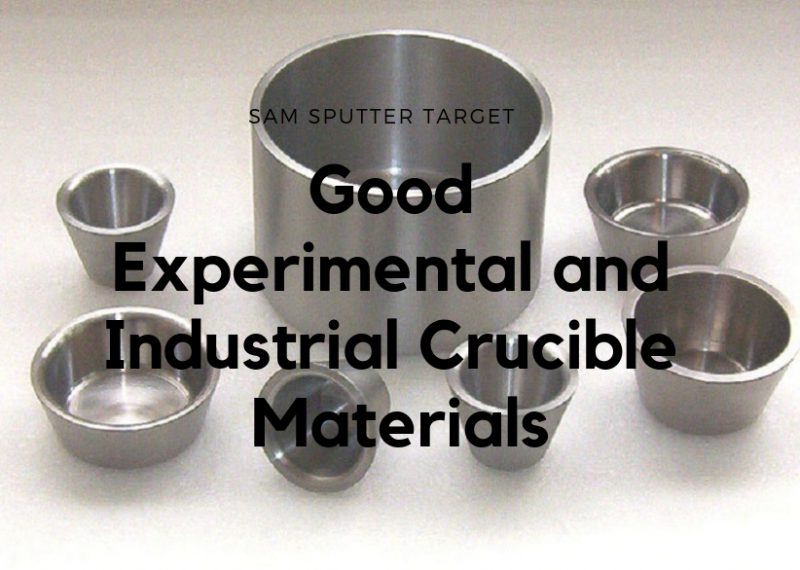 Good Experimental and Industrial Crucible Materials