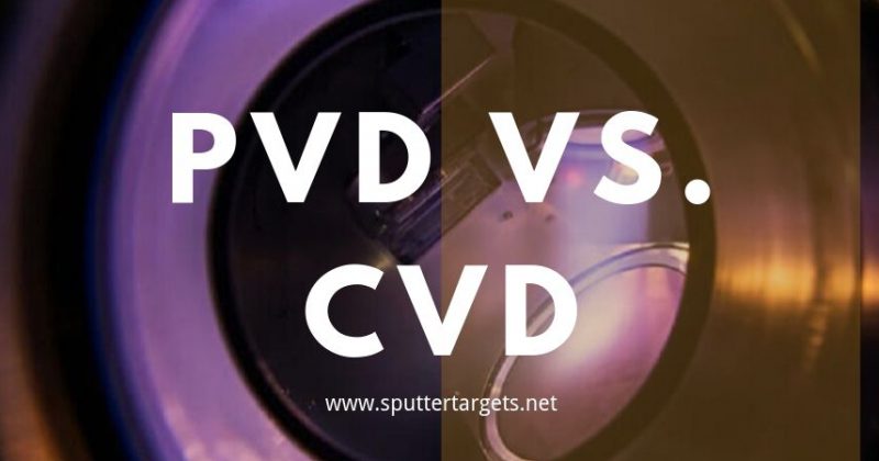 PVD VS. CVD