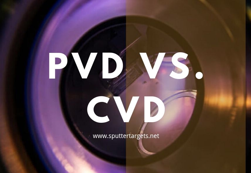 PVD VS. CVD