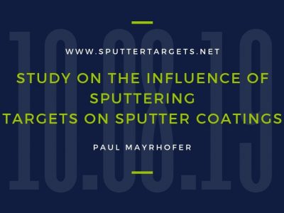 Study on the Influence of Sputtering Targets on Sputter Coatings