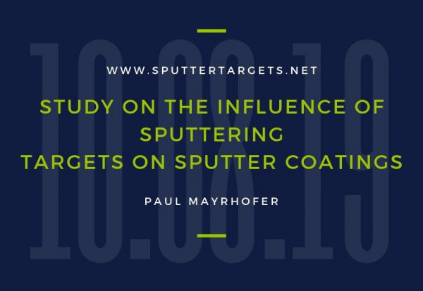 Study on the Influence of Sputtering Targets on Sputter Coatings