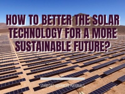 How to Better the Solar Technology for A More Sustainable Future