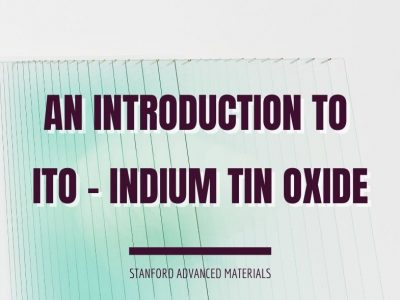 An Introduction to ITO – Indium Tin Oxide