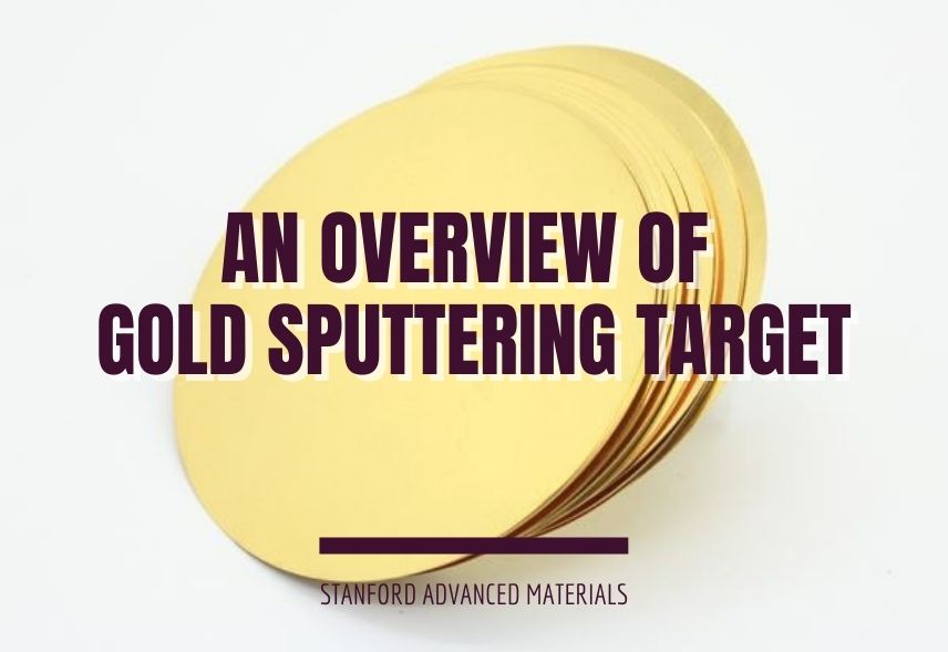 An Overview of Gold Sputtering Target