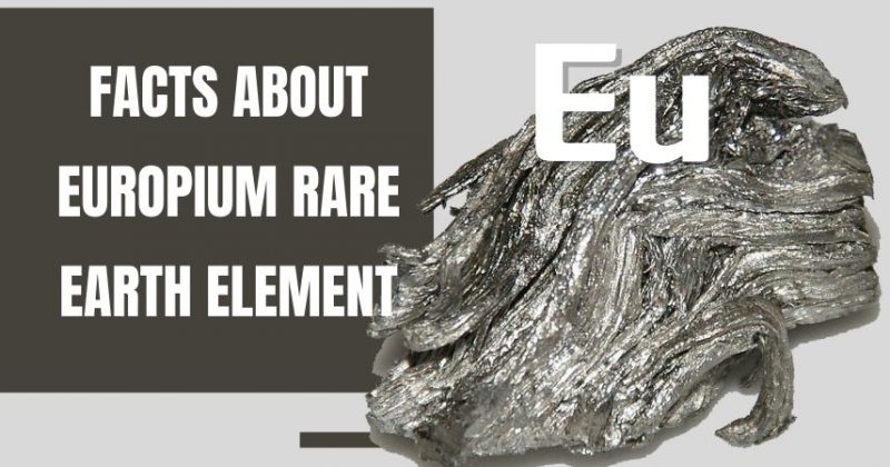 Facts about Europium Rare Earth Element