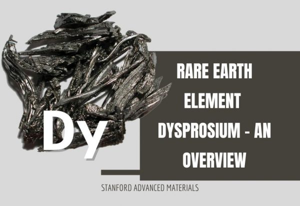Rare Earth Element Dysprosium - An Overview
