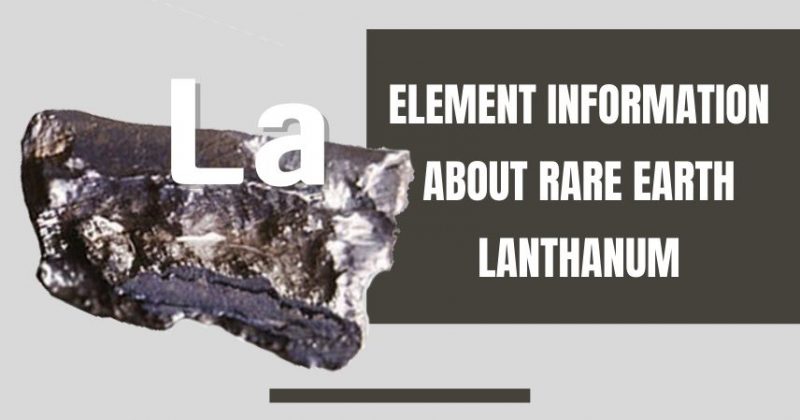 Element Information about Rare Earth Lanthanum