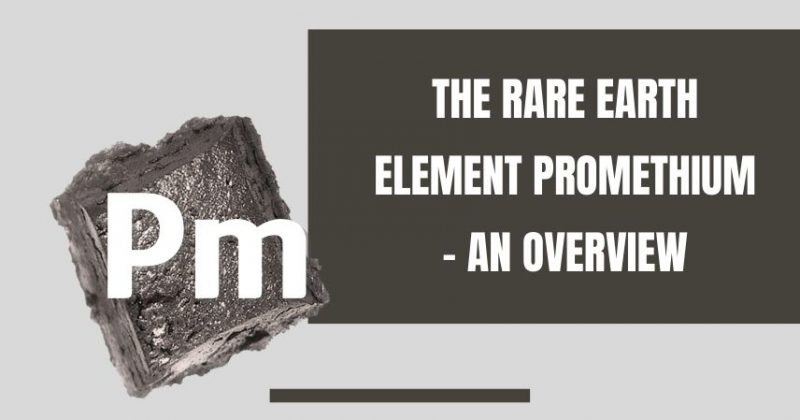 The Rare Earth Element Promethium - An Overview
