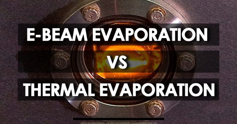 E-Beam Evaporation vs thermal evaporation