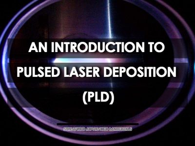 An Introduction to Pulsed Laser Deposition (PLD)
